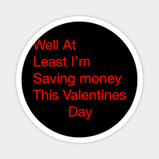 Single on Valentine’s Day Magnet